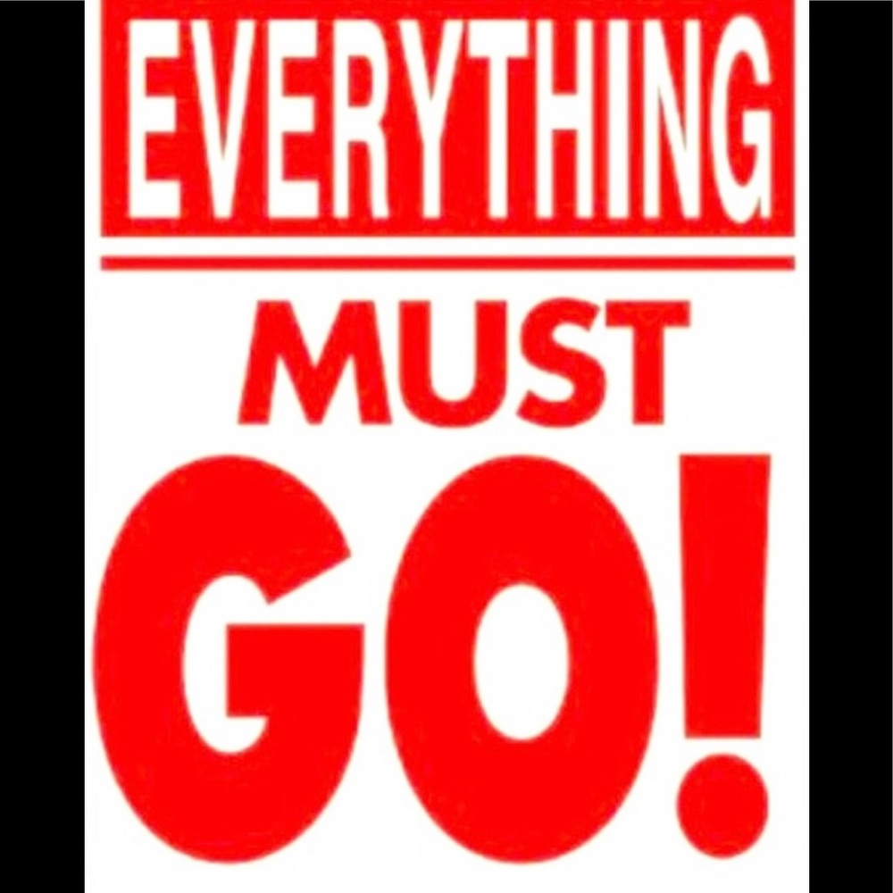 Everything must go